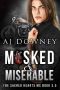 [The Sacred Hearts MC 3.50] • Masked & Miserable